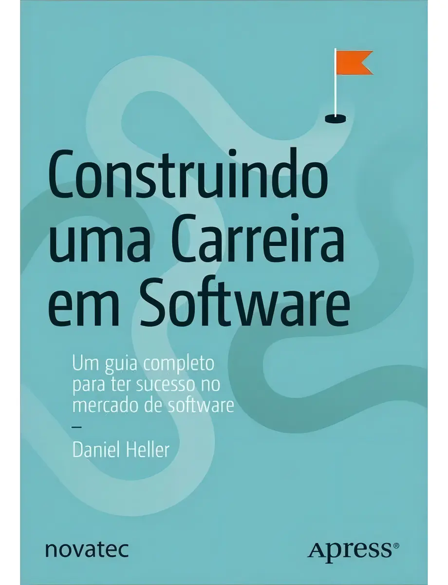 Capa do livro Construindo uma Carreira em Software